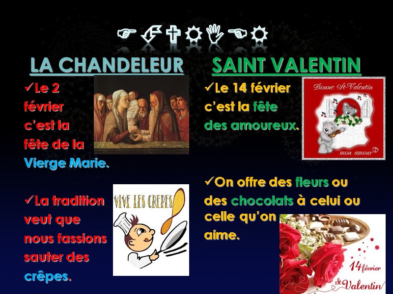 FÉVRier LA CHANDELEUR Le 2  février  c’est la fête de la Vierge